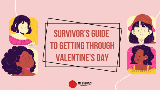 Survivor’s guide to getting through Valentine’s Day