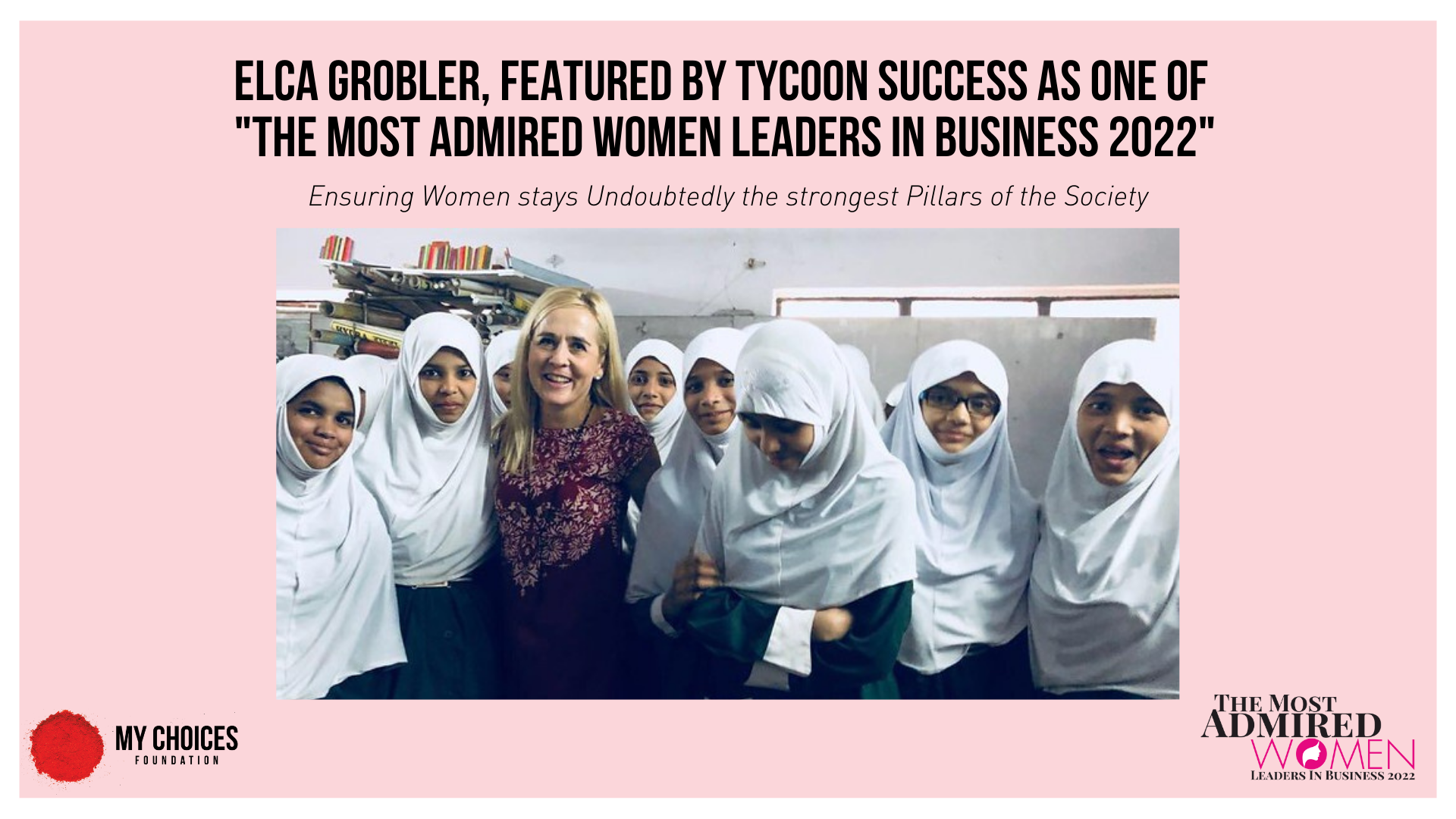 Elca Grobler, featured by Tycoon Success as “The most admired women leaders in Business 2022”